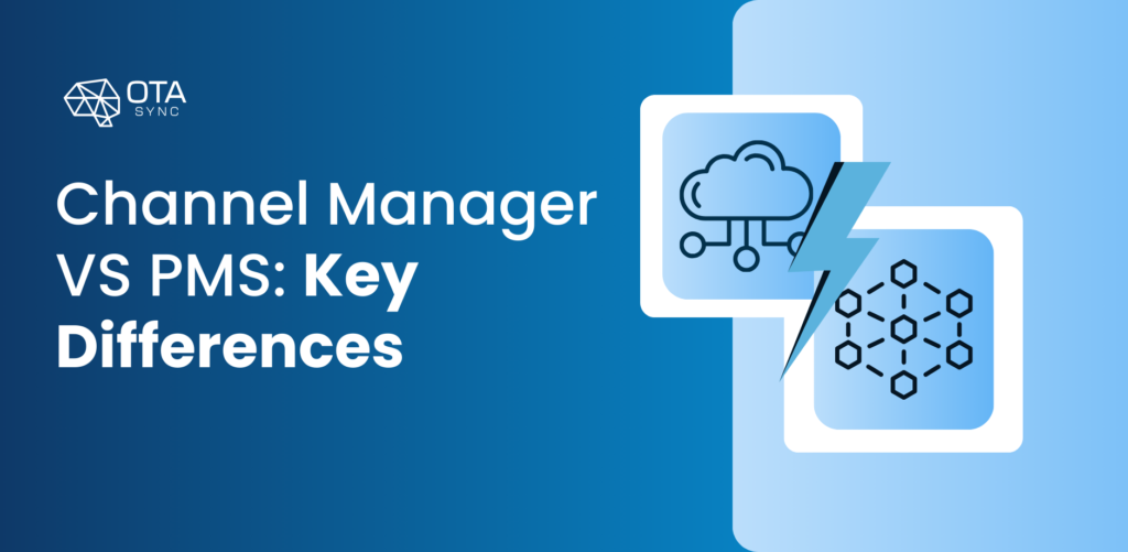 Channel Manager vs PMS Difference